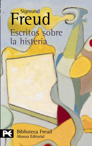 Escritos Sobre La Histeria, Sigmund Freud, Ed. Alianza