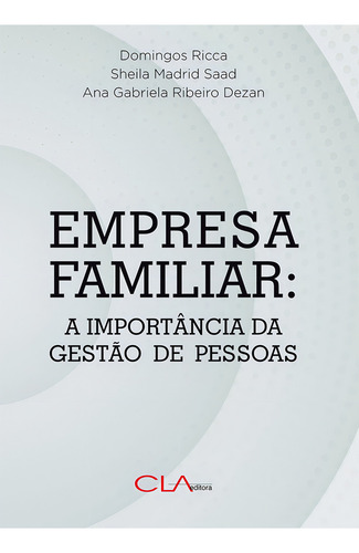 Empresa familiar: A importância de gestão de pessoas, de Ricca, Domingos. Editorial Editora Cl-A Cultural Ltda, capa mole em português, 2019