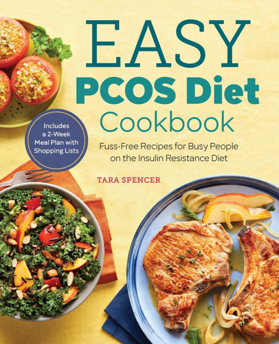 The Easy Pcos Diet Cookbook : Fuss-free Recipes For Busy ...
