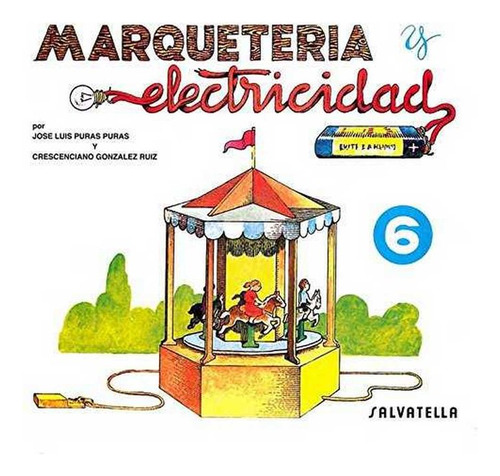 Marqueteria Y Electricidad 6 (libro Original)