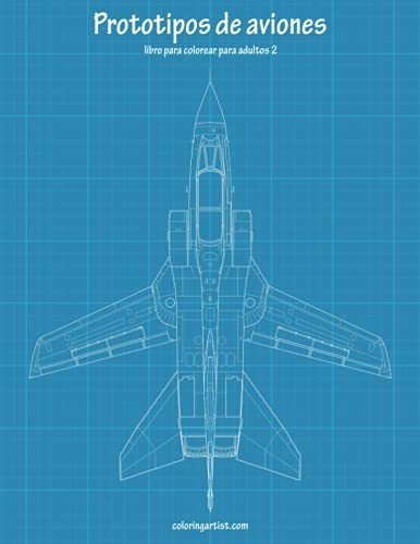 Prototipos De Aviones Libro Para Colorear Para Adultos 2