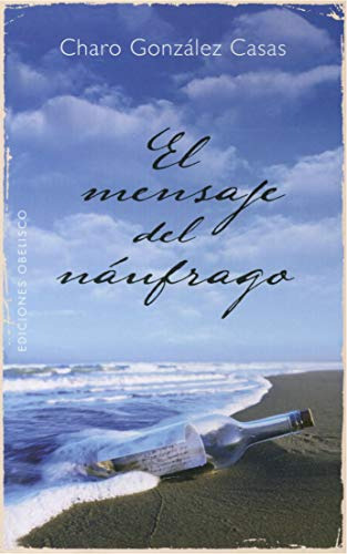 Libro Mensaje Del Náufrago El De González Casas Charo Obelis