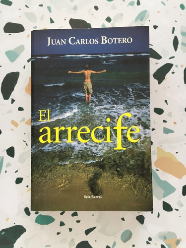 El Arrecife / Juan Carlos Botero