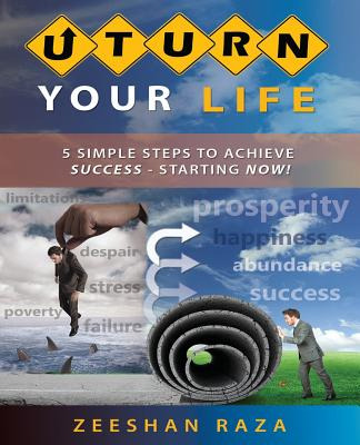 Libro U Turn Your Life: 5 Simple Steps To Achieve Success...