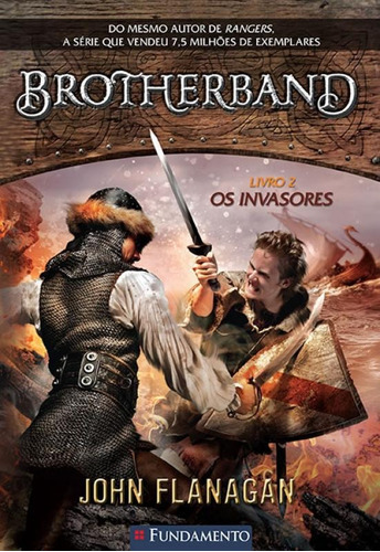 Brotherband - Os Invasores - Vol 02: Brotherband - Os Invasores - Vol 02, De Flanagan, John. Editora Fundamento, Capa Mole, Edição 1 Em Português
