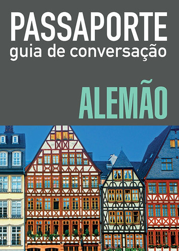 Passaporte - guia de conversação - alemão, de () WMF Martins Fontes. Editora Wmf Martins Fontes Ltda, capa mole em alemán/português, 2011