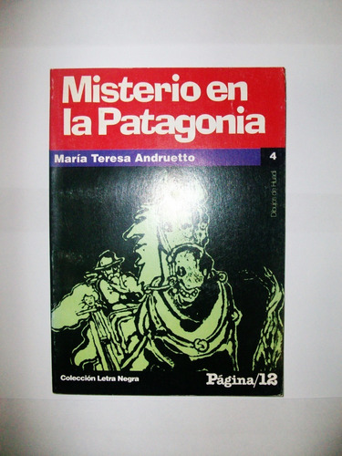 Misterio En La Patagonia - María Teresa Andruetto Página 12