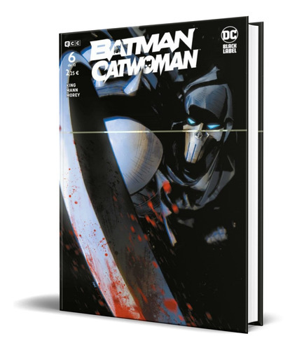 Batman | Catwoman Vol. 6, De Tom King. Editorial Ecc, Tapa Blanda En Español, 2021