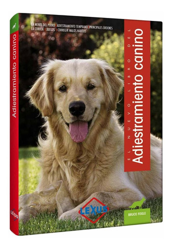 Imagen 1 de 4 de Libro Adiestramiento Canino, La Mente, Ordenes, Juego, Etc