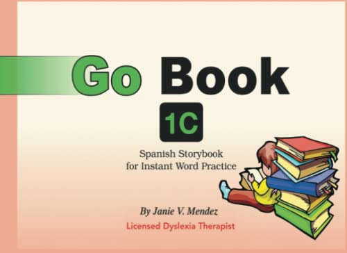 Go Book 1c: Spanish Storybook For Instant Word Practice