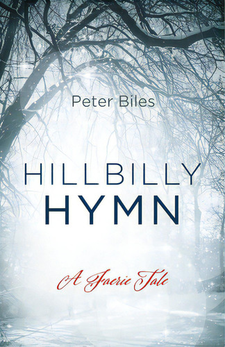 Hillbilly Hymn, De Biles, Peter. Editorial Resource Pubn, Tapa Dura En Inglés