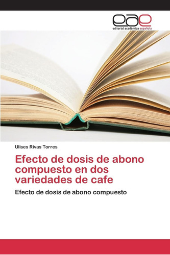 Libro: Efecto De Dosis De Abono Compuesto En Dos Variedades