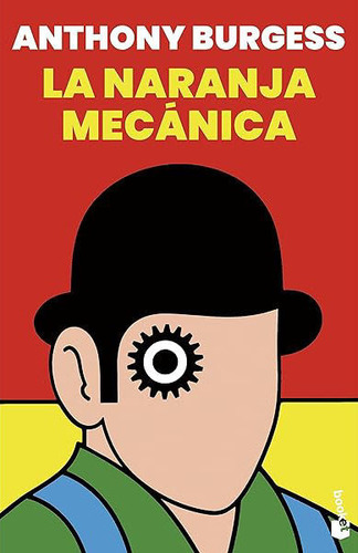 Libro: La Naranja Mecanica / Anthony Burgess  