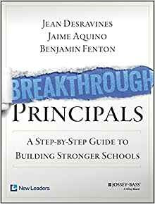 Breakthrough Principals A Stepbystep Guide To Building Stron
