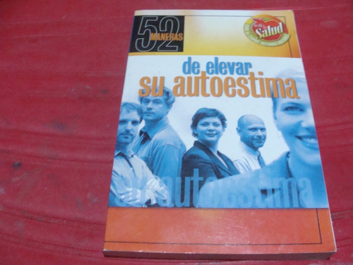 52 Maneras De Elevar Su Autoestima , Año 2004