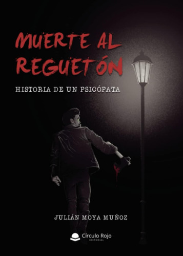 Libro: Muerte Al Reguetón (spanish Edition)