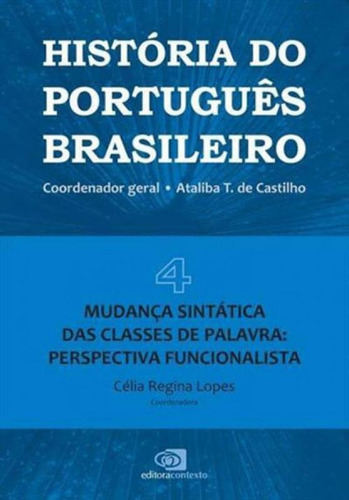 História Do Português Brasileiro - Vol. 4 - Vol. 4