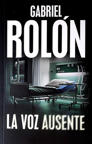 Voz Ausente, La - Gabriel Rolon