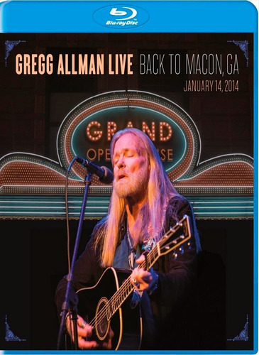 Gregg Allman Live : Back To Macon , Ga (2014)