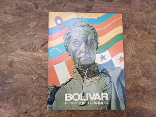 Bolivar Hombre Cumbre J.  L.  Salcedo Bastardo