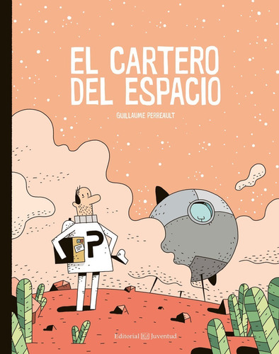 El Cartero Del Espacio | Guillaume Perreault