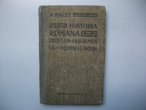 Historia Romana - Alberto Malet - Hachette