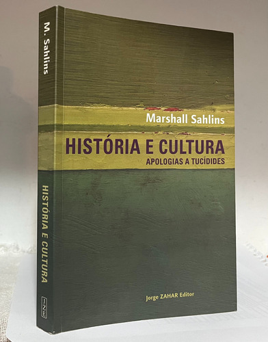 Livro: História E Cultura - Apologias A Tucídides 