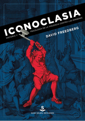 Iconoclasia - David Freedberg