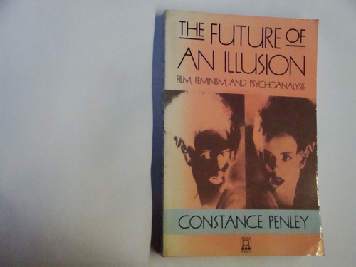 Constance  Penley   The  Future Of An  Illusion