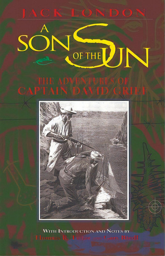 A Son Of The Sun: The Adventures Of Captain David Grief, De London, Jack. Editorial Univ Of Oklahoma Pr, Tapa Dura En Inglés