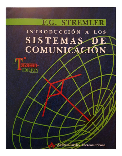 Introduccion A Los Sistemas De Comunicacion - F. G. Stremler