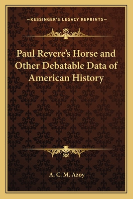 Libro Paul Revere's Horse And Other Debatable Data Of Ame...