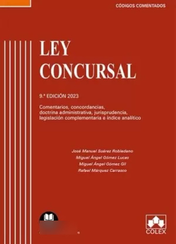 Ley Concursal - Código Comentado - Suárez Robledano  - *