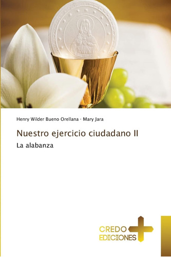 Libro Nuestro Ejercicio Ciudadano Ii La Alabanza (spanish E