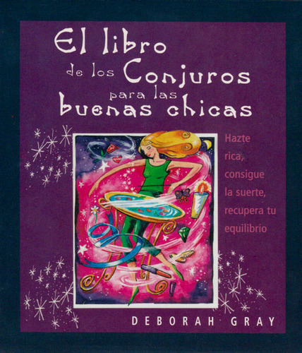 El Libro De Los Conjuros Para Las Buenas Chicas