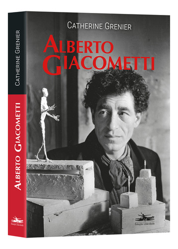 Alberto Giacometti, De Catherine Grenier. Editora Estação Liberdade, Capa Mole Em Português