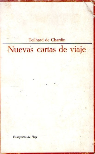 Nuevas Cartas De Viaje Teilhard De Chardin