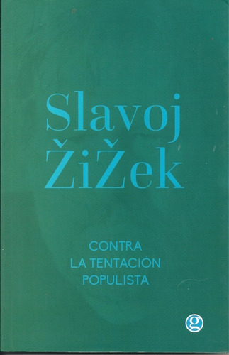 Contra La Tentacion Populista - Slavoj Zizek