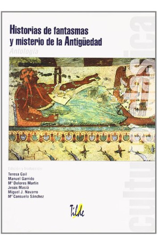 Historias De Fantasmas Y Misterio De La Antigüedad -sin Cole