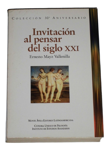 Invitacion Al Pensar Del Siglo Xxi / Ernesto Mayz Vallenilla