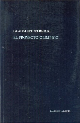 Proyecto Olimpico, El - Guadalupe Wernicke