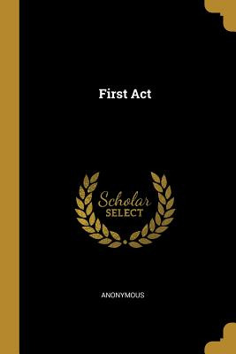 Libro First Act - Anonymous