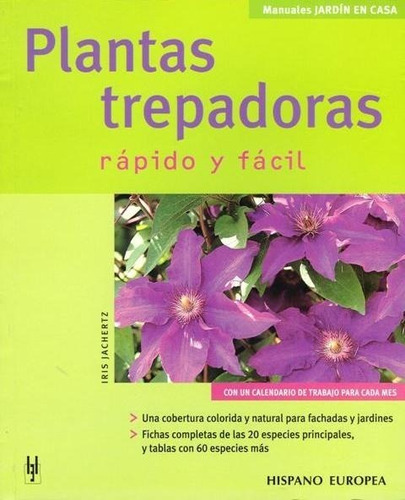 Plantas Trepadoras . Rapido Y Facil