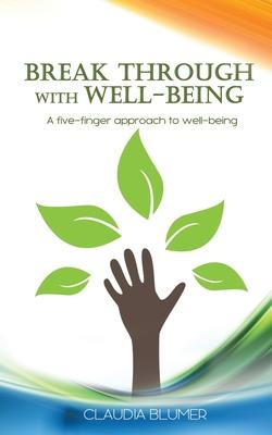 Libro Break Through With Well-being : A Practical Five-fi...