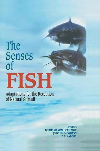 The Senses Of Fish, De Gerhard Von Der Emde. Editorial Springer Verlag New York Inc, Tapa Dura En Inglés