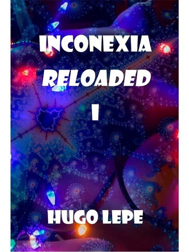 Inconexia Reloaded I