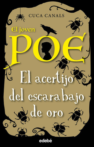 El Joven Poe 5: El Acertijo Del Escarabajo De Oro, De Canals, Cuca. Editorial Edebe, Tapa Blanda En Español