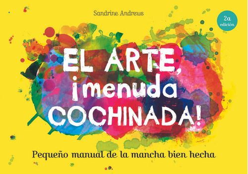 Libro El Arte, Â¡menuda Cochinada! - Andrews, Sandrine