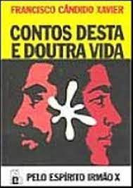 Livro Contos Desta E Doutra Vida - Xavier, Francisco Cândido [1990]