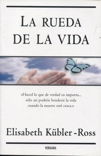 Libro - Libro La Rueda De La Vida - Elisabeth Kübler - Ross-